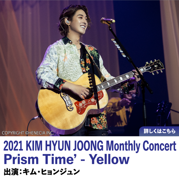 2021 KIM HYUN JOONG Monthly Concert ‘Prism Time’ - Yellow